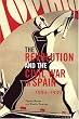 REVOLUTION AND CIVIL WAR IN SPAIN, THE