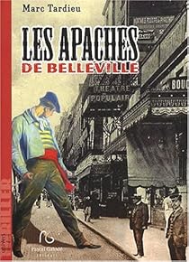 Les Apaches de Belleville par Tardieu