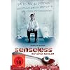 Senseless - der Sinne beraubt