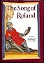 The Song of Roland (The Poetry of Legend. Classics of the Medieval World)