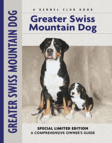 Greater Swiss Mountain Dog (Comprehensive Owner's Guide)