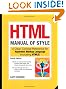 HTML Manual of Style: A Clear, Concise Reference for Hypertext Markup Language (including HTML5), Fourth Edition (4th Edition)