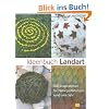 Ideenbuch Landart: 500 Inspirationen f�r Naturgestaltungen rund ums Jahr