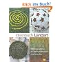 Ideenbuch Landart: 500 Inspirationen f�r Naturgestaltungen rund ums Jahr