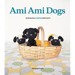 Ami Ami Dogs: Seriously Cute Crochet