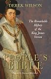 The Peoples Bible: The Remarkable History of the King James Version