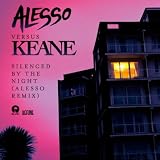 KEANE - SILENCED BY THE NIGHT [ALESSO VS. KEANE]