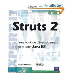 Struts 2 - Le framework de d�veloppement d'applications Java EE