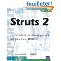Struts 2 - Le framework de d�veloppement d'applications Java EE