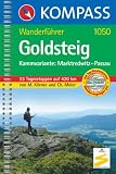 Wanderf&uuml;hrer Goldsteig: Kammvariante: Marktredwitz - Passau - 23 Tagesetappen auf 420 km - Mit Top-Routenkarten - 