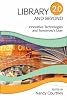 Library 2.0 and beyond : innovative technologies and tomorrow's user by  Nancy Courtney; 