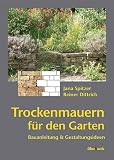 Produkt-Bild: Trockenmauern f&uuml;r den Garten: Bauanleitungen und Gestaltungsideen