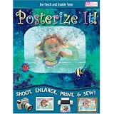 Posterize It!: Shoot, Enlarge, Print and Sew (Paperback) newly tagged