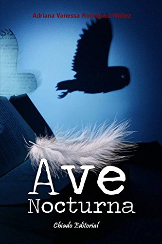 Ave Nocturna (Spanish Edition)