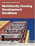 Multifamily Housing Development Handbook (Development Handbook series)