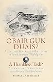 Obair gun duais? : Alasdair MacGilleMhìcheil a' tional ainmean Gàidhlig eun = A thankless task? : Alexander Carmichael as a collector of Gaelic bird names