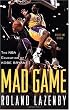 Mad Game : The NBA Education of Kobe Bryant