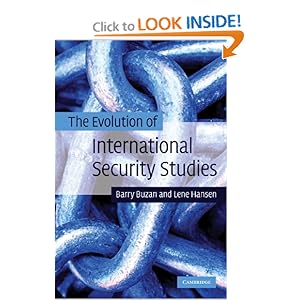 The Evolution of International Security Studies Barry Buzan and Lene Hansen