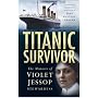 "Titanic" Survivor: The Memoirs of Violet Jessop Stewardess
