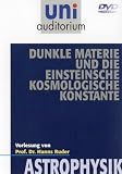 Astrophysik - Dunkle Materie und die Einsteinsche Kosmologische Konstante, DVD-Video