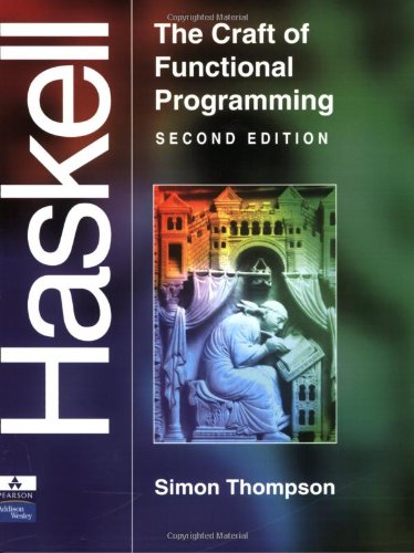 Click for larger image Haskell: The Craft of Functional Programming (2nd Edition)