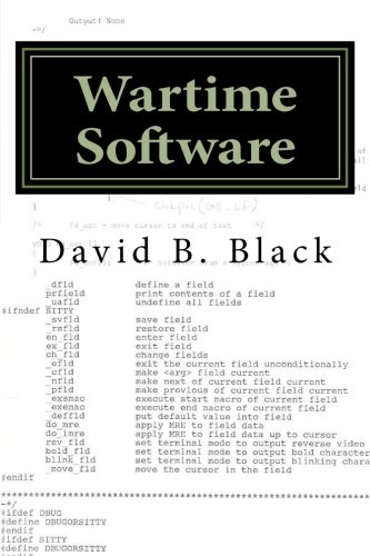 Wartime Software (Building Better Software Better) (Volume 3), by David B Black