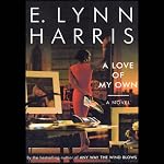 A Love of My Own | E. Lynn Harris