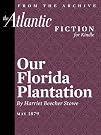 Our Florida Plantation