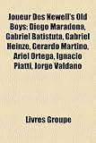 Joueur Des Newells Old Boys: Diego Maradona, Gabriel Batistuta, Gabriel Heinze, Gerardo Martino, Ariel Ortega, Ignacio Piatti, Jorge Valdano