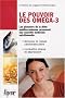 Le pouvoir des om�ga-3