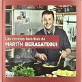 Las recetas favoritas de Mart�n Berasategui (Gastronomia)