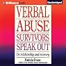Verbal Abuse: Survivors Speak Out: On Relationship and Recovery