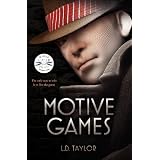 Motive Gamesby L. D. Taylor