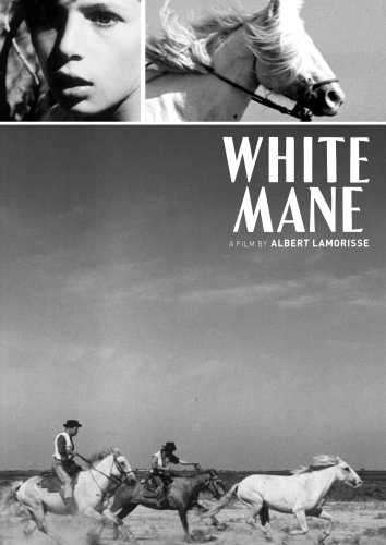White Mane (Released by Janus Films, in association with the... by Criterion Collection Videos