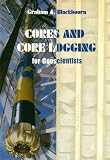 Cores & Core Logging for Geoscientists