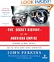 The Secret History of the American Empire: Economic Hit Men, Jackals, and the Truth about Corporate Corruption