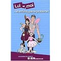 Lui et moi... les enfants, pas de probl�me