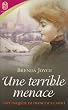 Une enqu�te de Francesca Cahill, Tome 4 : Une terrible menace