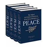 TheOxfordInternationalEncyclopediaofPeace:Four-volumeset