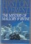 First on Everest: The Mystery of Mallory & Irvine