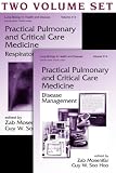 Practical Pulmonary and Critical Care Medicine: Disease Management and Respiratory Failure (Two-Volume Set) (Lung Biology in Health and Disease)