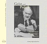 Produkt-Bild: Geist und Politik. Der Heidelberger Gelehrtenpolitiker Alfred Weber 1868-1958