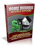 Home Business Models Exposed Learn How To Make Massive Money With The 12 Best Home Business Models In The 21st Century 51yUcTV NNL. SL160 Home Business Models Exposed Learn How To Make Massive Money With The 12 Best Home Business Models In The 21st Century