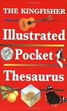 The Kingfisher Illustrated Pocket Thesaurus (Pocket References)