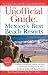 The Unofficial Guide to Mexico's Best Beach Resorts (Unofficial Guides)