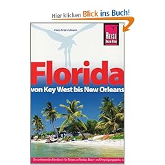 Florida: Von Key West bis New Orleans