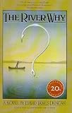 The River Why, Twentieth-Anniversary Edition