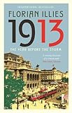1913 : the year before the storm