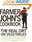 Farmer John's Cookbook: The Real Dirt on Vegetables