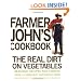 Farmer John's Cookbook: The Real Dirt on Vegetables